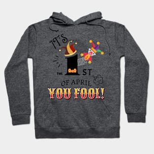 It's April Fool's Day Hoodie